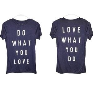 Do What You Love Love What You Do Short Sleeve Shirt Crew Neck Top XS Blue White